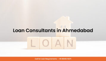 Loan Consultants in Ahmedabad