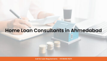 Home Loan Consultants in Ahmedabad